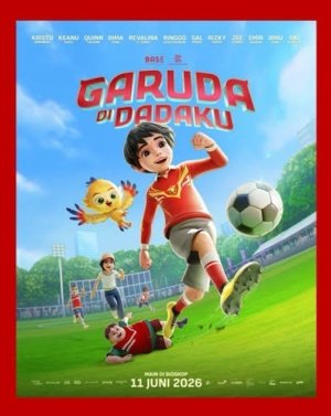 Garuda di Dadaku 3: Film Animasi yang Mengajak Anak Berani Bermimpi